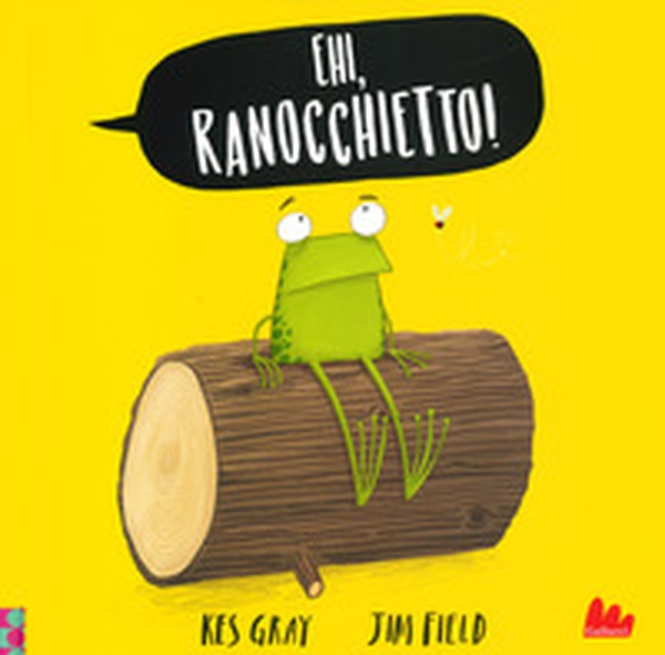 Ehi, ranocchietto! - Librerie.coop Ehi, ranocchietto! - Librerie.coop