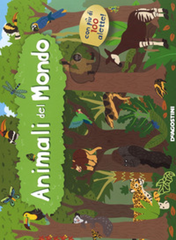 Animali del mondo. Alza e scopri - Librerie.coop Animali del mondo. Alza e scopri - Librerie.coop