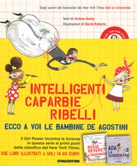 Rosie Revere, l'ingegnera-Ada la scienziata. Intelligenti caparbie ribelli - Librerie.coop