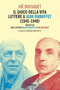 Il gioco della vita. Lettere a jean dubuffet (1945-1949) - Librerie.coop
