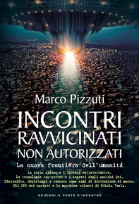 Incontri ravvicinati non autorizzati - Librerie.coop Incontri ravvicinati non autorizzati - Librerie.coop