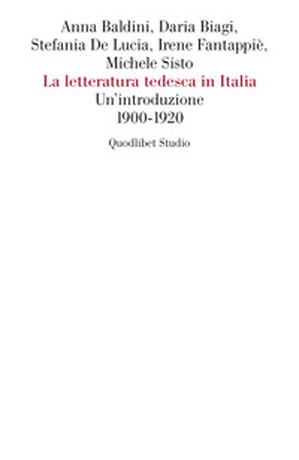 La letteratura tedesca in Italia. Un'introduzione (1900-1920) - Librerie.coop La letteratura tedesca in Italia. Un'introduzione (1900-1920) - Librerie.coop