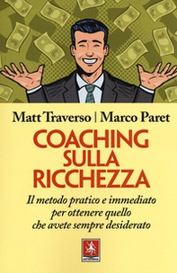 Coaching sulla ricchezza. Il metodo pratico e immediato per ottenere quello che avete sempre desiderato - Librerie.coop Coaching sulla ricchezza. Il metodo pratico e immediato per ottenere quello che avete sempre desiderato - Librerie.coop