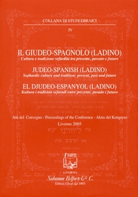 Il giudeo-spagnolo (ladino). Cultura e tradizione sefardita tra presente, passato e futuro - Librerie.coop