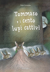 Tommaso e i cento lupi cattivi - Librerie.coop