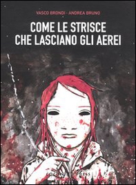 Come le strisce che lasciano gli aerei - Librerie.coop Come le strisce che lasciano gli aerei - Librerie.coop