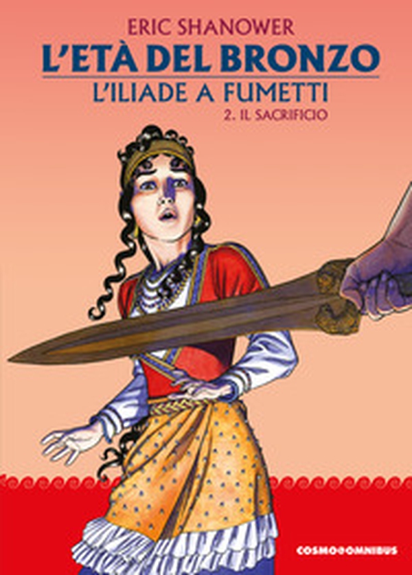 L'età del bronzo. L'Iliade a fumetti - Vol. 2 - Librerie.coop L'età del bronzo. L'Iliade a fumetti - Vol. 2 - Librerie.coop