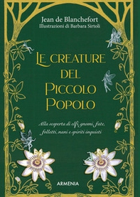 Le creature del Piccolo Popolo. Alla scoperta di elfi, gnomi, fate, folletti, nani e spiriti inquieti - Librerie.coop