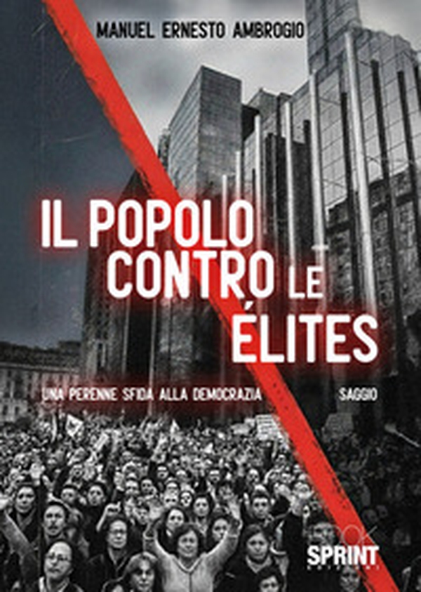 Il popolo contro le élites - Librerie.coop