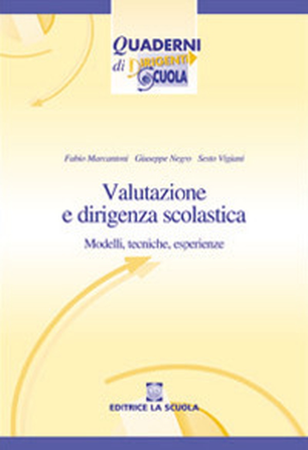 Valutazione e dirigenza scolastica. Modelli, tecniche, esperienze - Librerie.coop Valutazione e dirigenza scolastica. Modelli, tecniche, esperienze - Librerie.coop