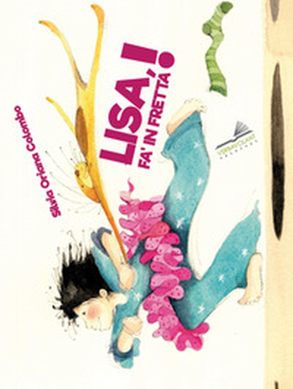 Lisa, fa' in fretta! - Librerie.coop Lisa, fa' in fretta! - Librerie.coop
