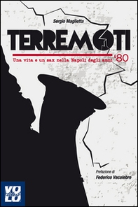 Terremoti. Una vita e un sax nella Napoli degli anni '80 - Librerie.coop
