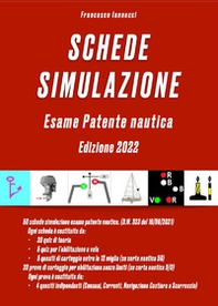 Schede simulazione. Esame patente nautica - Librerie.coop Schede simulazione. Esame patente nautica - Librerie.coop