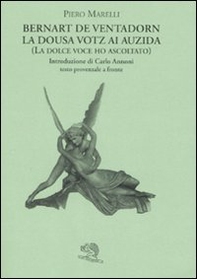 La dousa votz ai auzida (la dolce voce ho ascoltato). Testo provenzale a fronte - Librerie.coop
