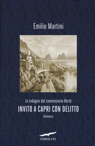 Invito a Capri con delitto. Le indagini del commissario Bertè - Librerie.coop