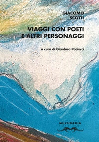 Viaggi con poeti e altri personaggi - Librerie.coop Viaggi con poeti e altri personaggi - Librerie.coop