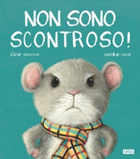 Non sono scontroso! - Librerie.coop Non sono scontroso! - Librerie.coop