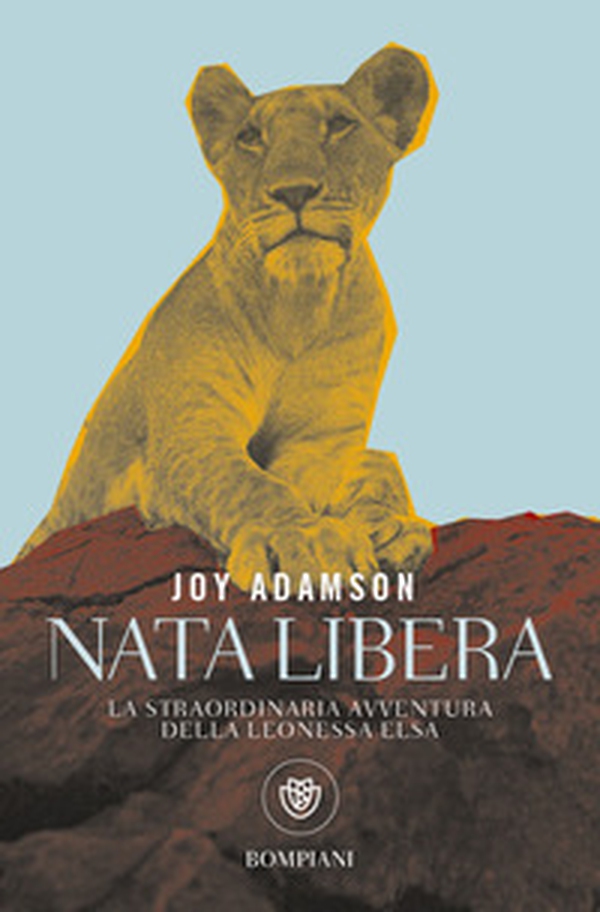 Nata libera. La straordinaria avventura della leonessa Elsa - Librerie.coop Nata libera. La straordinaria avventura della leonessa Elsa - Librerie.coop