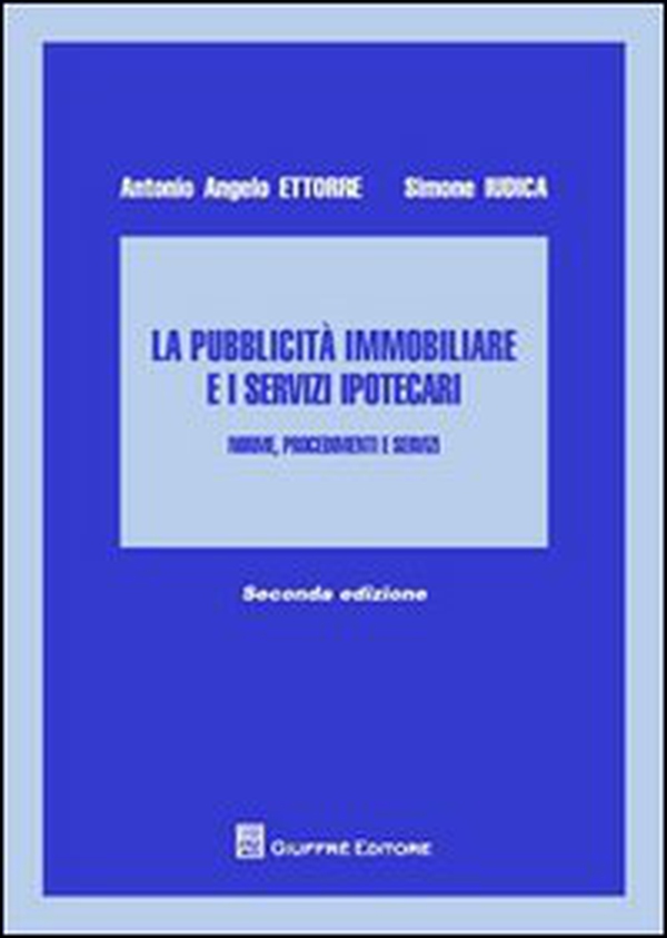 La pubblicità immobiliare e i servizi ipotecari. Norme, procedimenti e servizi - Librerie.coop