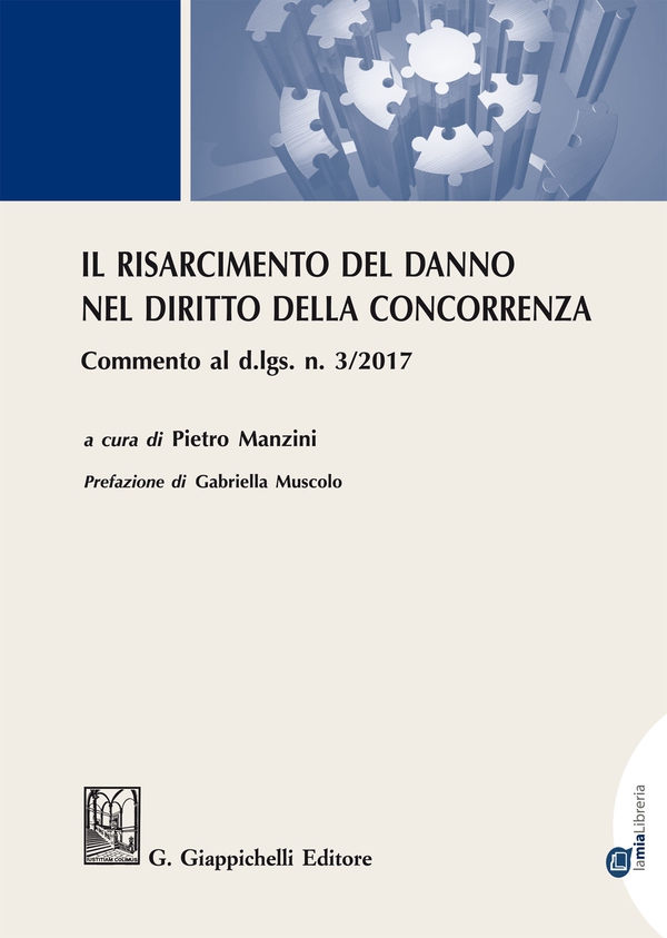 Il risarcimento del danno nel diritto della concorrenza - Librerie.coop Il risarcimento del danno nel diritto della concorrenza - Librerie.coop