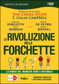 La rivoluzione delle forchette. La bibbia del mangiar sano e naturale. 2 DVD - Librerie.coop