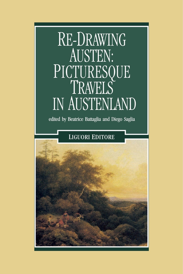 Re-Drawing Austen: Picturesque Travels in Austenland - Librerie.coop Re-Drawing Austen: Picturesque Travels in Austenland - Librerie.coop