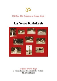 Yoga. Serie Rishikesh - Librerie.coop