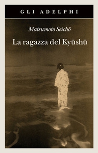 La ragazza del Kyüshü - Librerie.coop