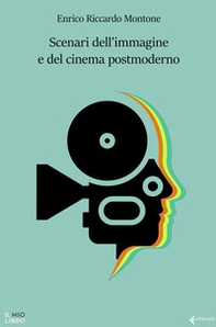 Scenari dell'immagine e del cinema postmoderno - Librerie.coop