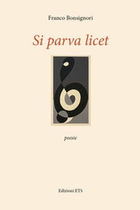 Si parva licet - Librerie.coop