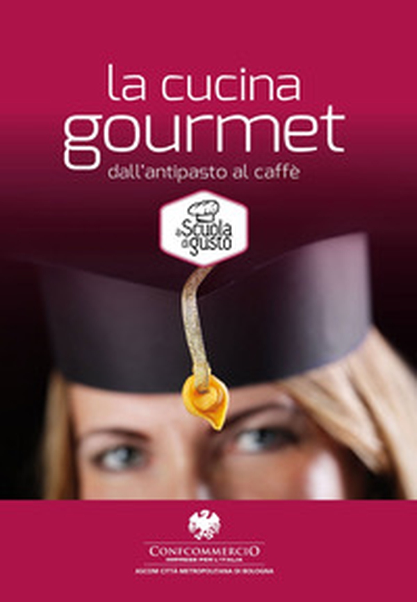 Cucina gourmet - Librerie.coop Cucina gourmet - Librerie.coop