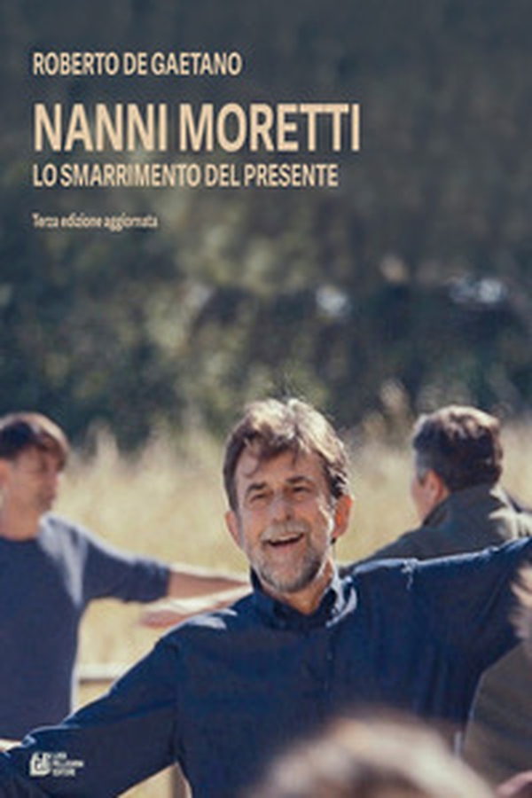 Nanni Moretti. Lo smarrimento del presente - Librerie.coop Nanni Moretti. Lo smarrimento del presente - Librerie.coop