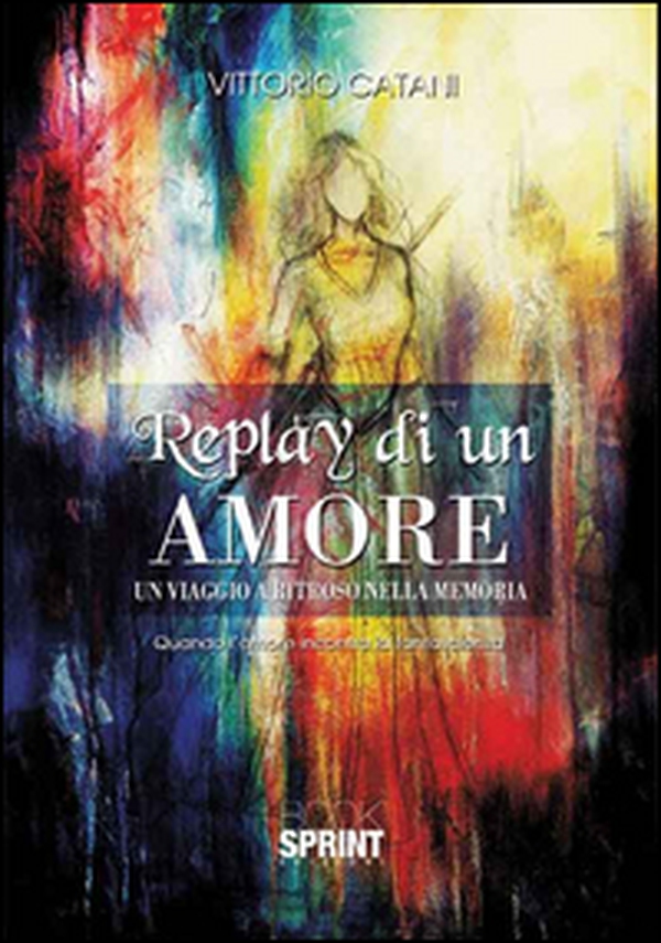 Replay di un amore - Librerie.coop Replay di un amore - Librerie.coop