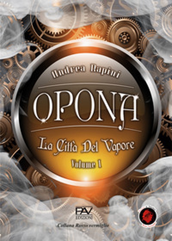 Opona. La città del vapore - Vol. 1 - Librerie.coop Opona. La città del vapore - Vol. 1 - Librerie.coop