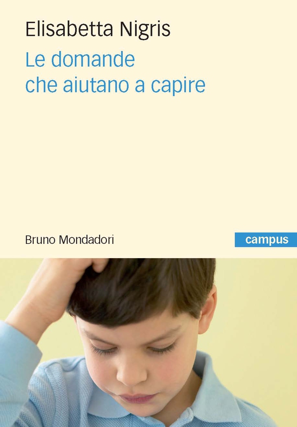 Le domande che aiutano a capire - Librerie.coop Le domande che aiutano a capire - Librerie.coop