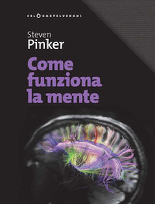 Come funziona la mente - Librerie.coop Come funziona la mente - Librerie.coop