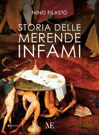 Storia delle merende infami - Librerie.coop Storia delle merende infami - Librerie.coop