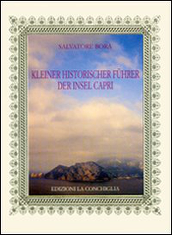 Kleiner historischer führer der Insel Capri - Librerie.coop Kleiner historischer führer der Insel Capri - Librerie.coop