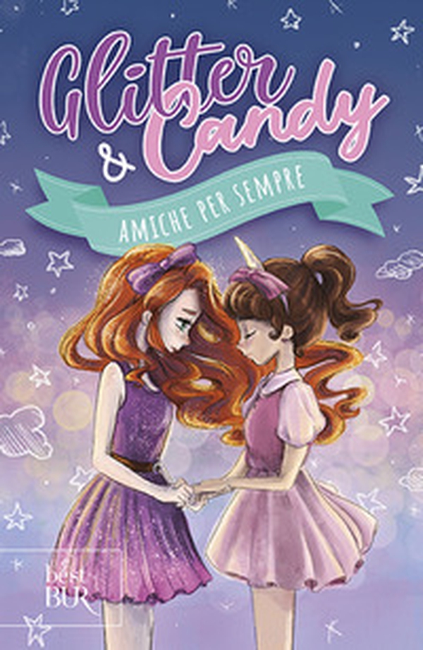 Amiche per sempre. Glitter & Candy - Librerie.coop Amiche per sempre. Glitter & Candy - Librerie.coop