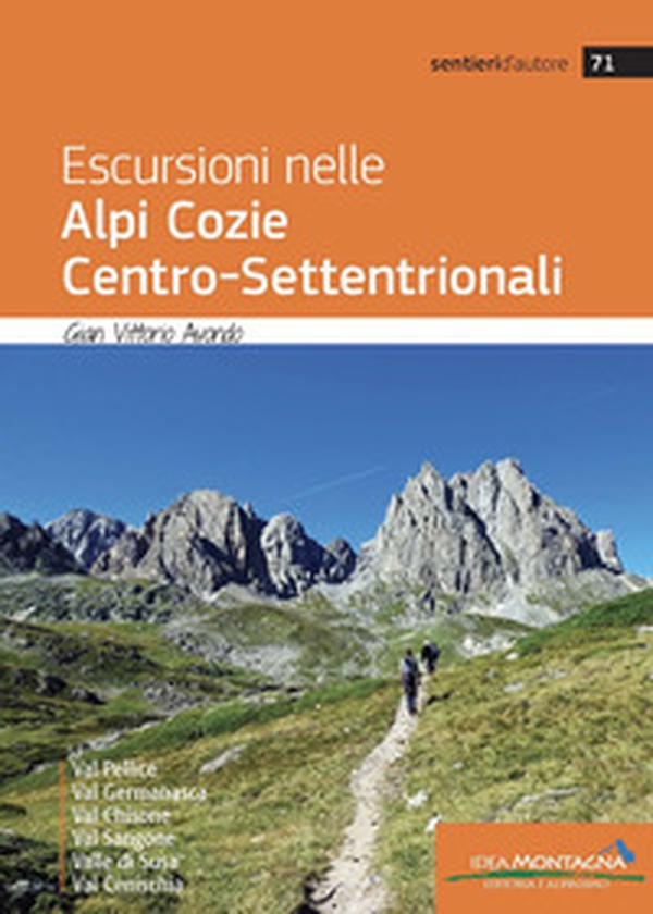 Escursioni nelle Alpi Cozie centro-settentrionali - Librerie.coop Escursioni nelle Alpi Cozie centro-settentrionali - Librerie.coop