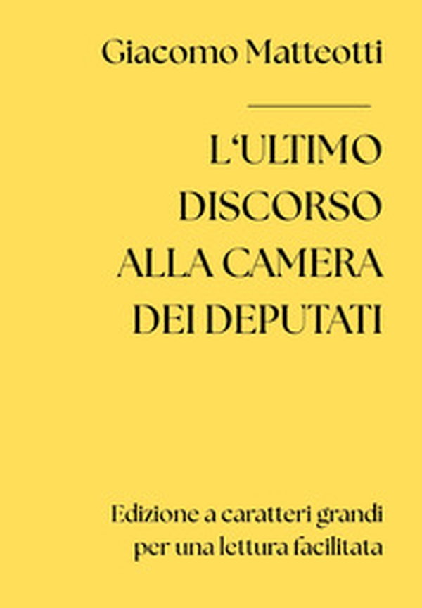 L'ultimo discorso alla Camera dei Deputati - Librerie.coop
