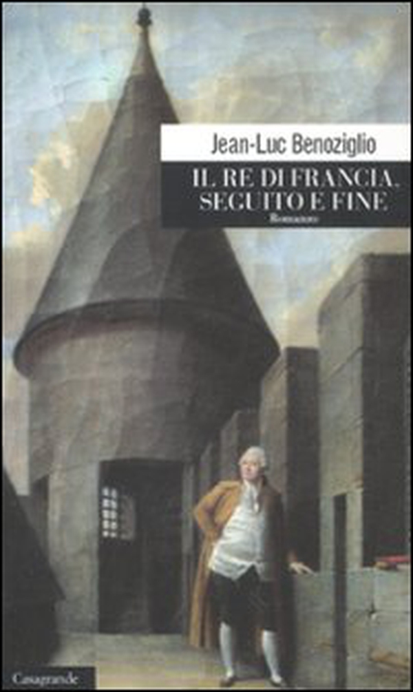 Il re di Francia, seguito e fine - Librerie.coop