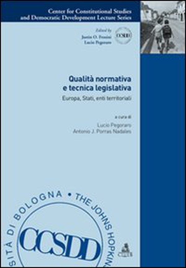 Qualità normativa e tecnica legislativa. Europa, stati, enti territoriali - Librerie.coop
