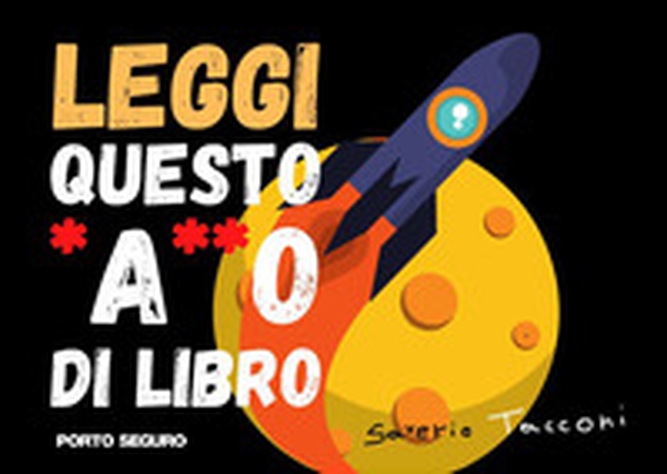 Leggi questo*a**o di libro - Librerie.coop Leggi questo*a**o di libro - Librerie.coop
