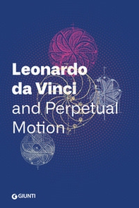 Leonardo da Vinci and perpetual motion - Librerie.coop
