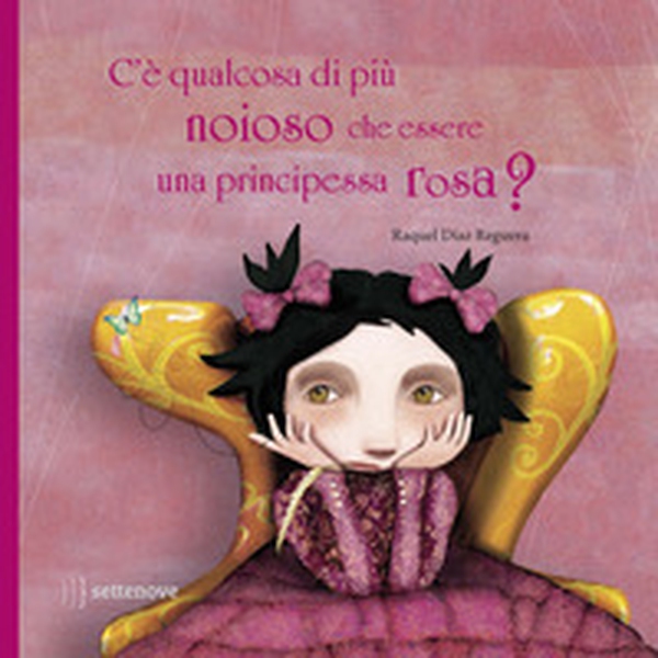 C'è qualcosa di più noioso che essere una principessa rosa? - Librerie.coop C'è qualcosa di più noioso che essere una principessa rosa? - Librerie.coop