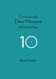 Commento alle dieci massime del Sahaj Marg - Librerie.coop