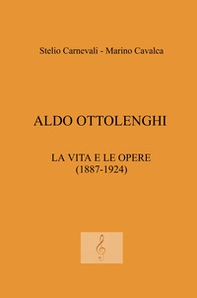 Aldo Ottolenghi. La vita e le opere (1887-1924) - Librerie.coop