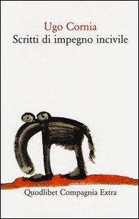 Scritti di impegno incivile - Librerie.coop