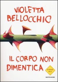 Il corpo non dimentica - Librerie.coop